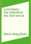 Cover: Das Geschlecht das nicht eins ist - Merve