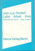 Cover: Liebe Arbeit Kino - Merve