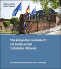 Cover: Vom k&ouml;niglichen Casernement zur Bundesanstalt Technisches Hilfswerk - GTB - Godesberger Taschenbuch-Verlag