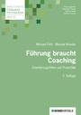 Cover: F&uuml;hrung braucht Coaching - Edition Windm&uuml;hle ein Imprint von FELDHAUS VERLAG GmbH & Co. KG