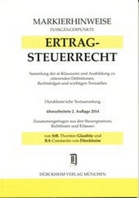 Abbildung von: ERTRAGSTEUERRECHT Markierhinweise/Fußgängerpunkte für das Steuerberaterexamen Nr. 67 (2014): Dürckheim'sche Markierhinweise - Dürckheim Verlag