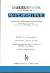 Abbildung von: UMSATZSTEUERRECHT Markierhinweise/Fußgängerpunkte für das Steuerberaterexamen Nr. 74 (2013/2014): Dürckheim'sche Markierhinweise - Dürckheim Verlag