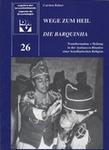 Cover: Wege zum Heil: Die Barquinha - BKV
