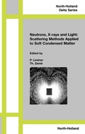 Cover: Neutrons, X-rays and Light: Scattering Methods Applied to Soft Condensed Matter - North-Holland