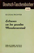 Cover: Seltsames um den gesunden Menschenverstand - Harri Deutsch