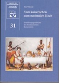 Cover: Vom kaiserlichen Koch zum nationalen Koch Ern&auml;hrungsgeschichte des brasilianischen Kaiserreichs - BKV