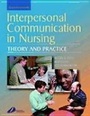 Cover: Interpersonal Communication in Nursing - Churchill Livingstone