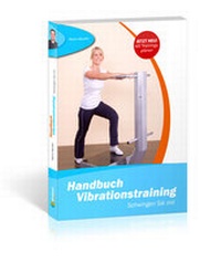 Abbildung von: Handbuch Vibrationstraining - Draksal Fachverlag