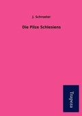 Cover: Die Pilze Schlesiens - Trapeza