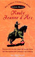 Cover: Route Jeanne d'Arc - Morstadt, A