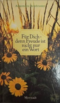 Cover: F&uuml;r Dich - denn Freude ist nicht nur ein Wort - Morstadt, A