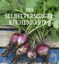 Cover: Der Selbstversorger-K&uuml;chengarten - Christian