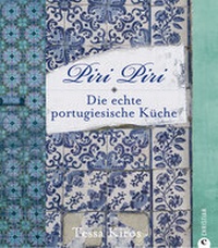 Abbildung von: Piri Piri - Die echte portugiesische Küche - Christian