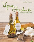 Cover: Vegane Geschenke aus meiner K&uuml;che - Christian