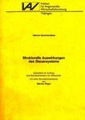 Cover: Strukturelle Auswirkungen des Steuersystems - Institut f. Angew. Wirtsch.-Forsch.