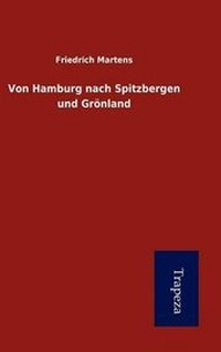 Abbildung von: Von Hamburg Nach Spitzbergen Und Gr Nland - Trapeza
