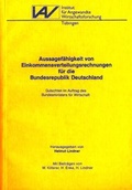 Cover: Aussagef&auml;higkeit von Einkommensverteilungsrechnungen f&uuml;r die Bundesrepublik Deutschland - Institut f. Angew. Wirtsch.-Forsch.