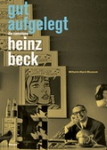 Cover: Gut Aufgelegt. Die Sammlung Heinz Beck. - Wienand