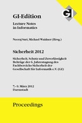 Cover: GI Edition Proceedings Band 195 Sicherheit 2012 - Sicherheit, Schutz und Zuverl&auml;ssigkeit - K&ouml;llen