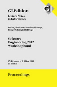 Enlarge image Cover: GI Edition Proceedings Band 199 Software Engineering 2012 - Workshopband - Köllen