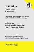Cover: GI Edition Proceedings Band 202 MMMS 2012 - Mobile und Ubiquit&auml;re Informatiossysteme - K&ouml;llen