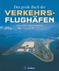Cover: Das grosse Buch der Verkehrsflugh&auml;fen - GeraMond