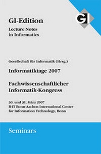 Enlarge image Cover: GI LNI Seminars Band 5 Informatiktage 2007 - Köllen