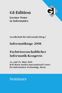 Enlarge image Cover: GI LNI Seminars Band 6 Informatiktage 2008 - Köllen
