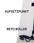 Cover: Reto Boller - Aufsetzpunkt - Modo Press