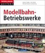 Cover: Modellbahn-Betriebswerke - GeraMond