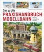 Cover: Das große Praxishandbuch Modellbahn - GeraMond