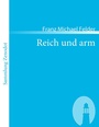 Cover: Reich und arm - Zenodot Verlagsgesellschaft