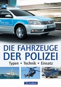 Cover: Die Fahrzeuge der Polizei - GeraMond