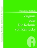Cover: Virginia oder Die Kolonie von Kentucky - Zenodot Verlagsgesellschaft
