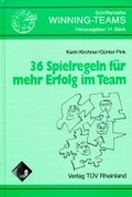 Cover: 36 Spielregeln f&uuml;r mehr Erfolg im Team - T&Uuml;V Media GmbH T&Uuml;V Rheinland Group