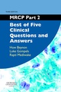 Cover: MRCP: Best of Five Clinical Questions and Answers Pt. 2 - Churchill Livingstone