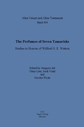 Cover: The Perfumes of Seven Tamarisks - Ugarit