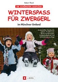 Cover: Winterspa&szlig; f&uuml;r Zwergerl - J. Berg bei Bruckmann