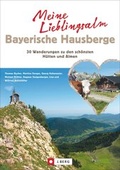Cover: Meine Lieblingsalm Bayerische Hausberge - J. Berg bei Bruckmann
