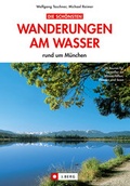 Cover: Die sch&ouml;nsten Wanderungen am Wasser - J. Berg bei Bruckmann