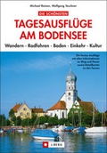 Cover: Die sch&ouml;nsten Tagesausfl&uuml;ge am Bodensee - J. Berg