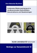 Cover: Koh&auml;renter Elektronentransport in eindimensionalen GaAs/AlGaAs- Nanostrukturen und Quantenringen - Der Andere Verlag