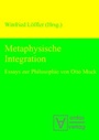 Cover: Metaphysische Integration - Editiones Scholasticae