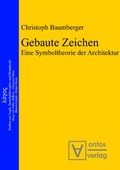Cover: Gebaute Zeichen - Editiones Scholasticae