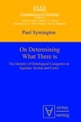 Cover: On Determining What There is - editiones scholasticae