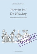 Cover: Termin bei Dr. Holiday - edition fischer