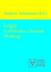 Enlarge image Cover: Logic in Orthodox Christian Thinking - editiones scholasticae