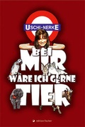 Cover: Bei mir w&auml;re ich gerne Tier - edition fischer