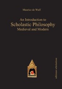 Enlarge image Cover: An Introduction to Scholastic Philosophy - Editiones Scholasticae