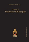 Cover: Lessons in Scholastic Philosophy - Editiones Scholasticae